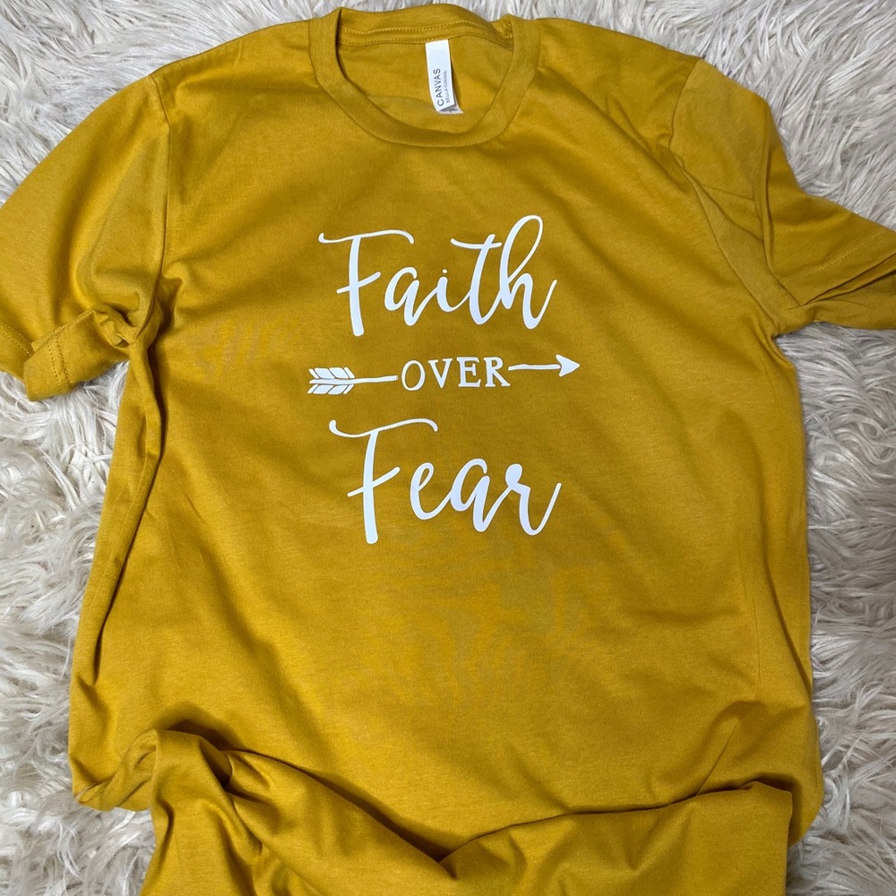 Faith OVER Fear Shirt *** NEW**